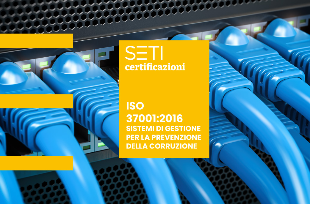 Seti ottiene la certificazione ISO 37001:2016