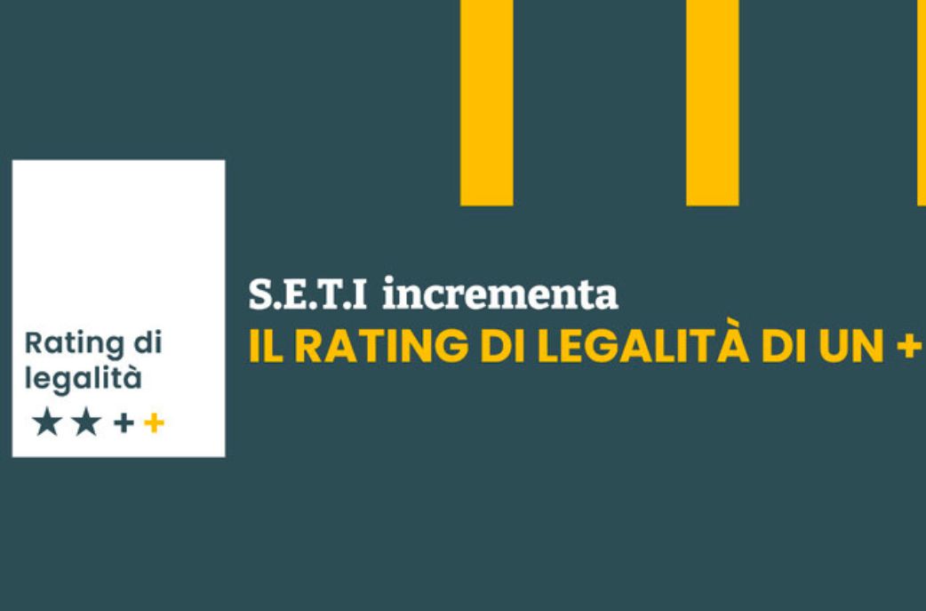 S.E.T.I  incrementa il Rating di Legalità di un +